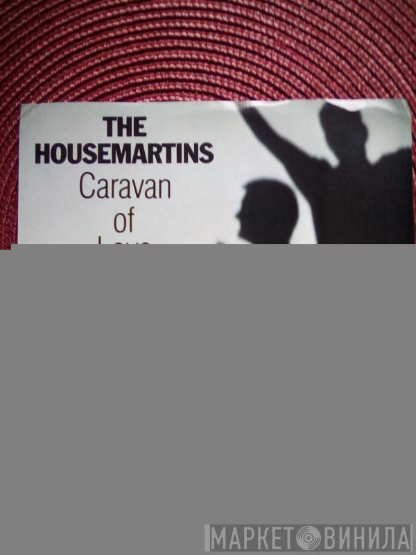  The Housemartins  - Caravan Of Love