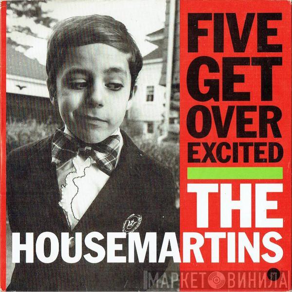 The Housemartins - Five Get Over Excited