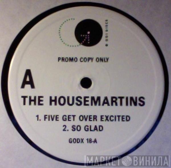 The Housemartins - Five Get Over Excited