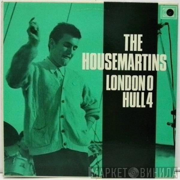  The Housemartins  - London 0 Hull 4