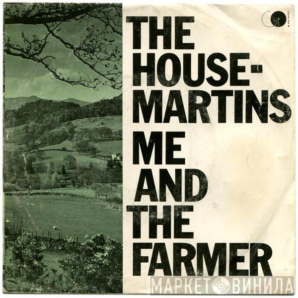  The Housemartins  - Me And The Farmer