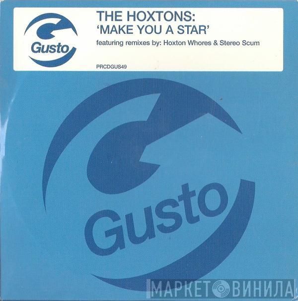  The Hoxtons  - Make You A Star