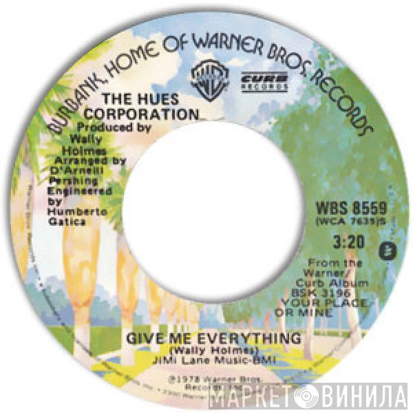  The Hues Corporation  - Give Me Everything / Needed