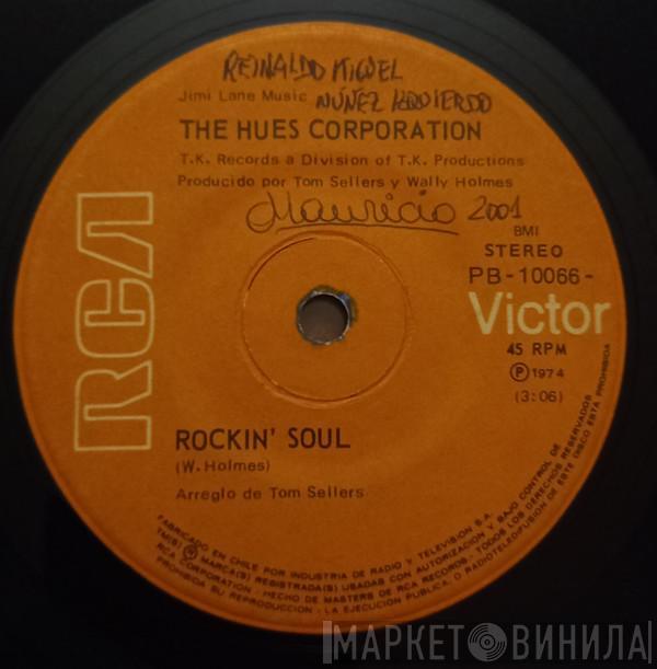  The Hues Corporation  - Rockin' Soul / Acercate Al Poeta = Go To The Poet