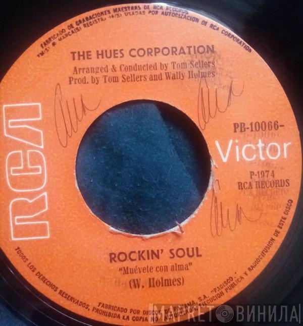  The Hues Corporation  - Rockin' Soul / Go To The Poet