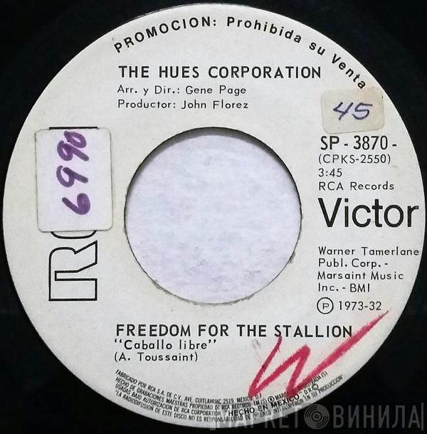  The Hues Corporation  - Freedom For The Stallion = Caballo Libre