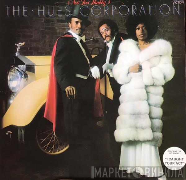  The Hues Corporation  - Not Too Shabby