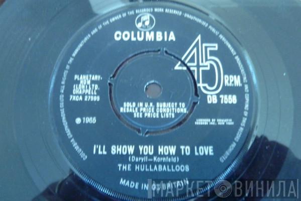 The Hullaballoos - I'll Show You How to Love