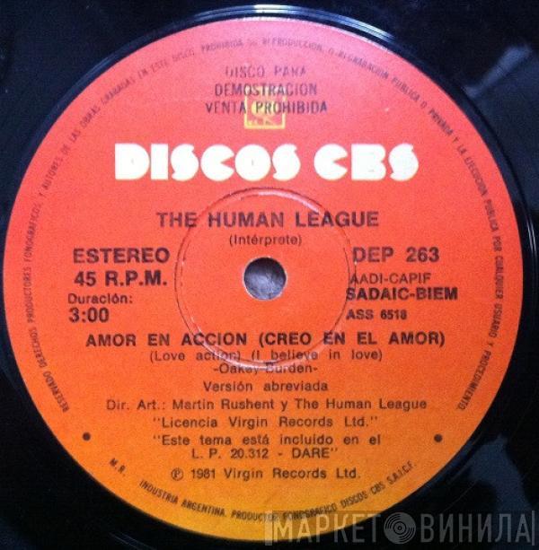 The Human League  - Amor En Accion (Creo En El Amor) = Love Action (I Believe In Love) / El Sonido De La Multitud = The Sound Of The Crowd