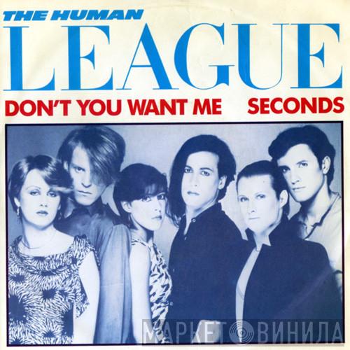  The Human League  - Don't You Want Me / Seconds
