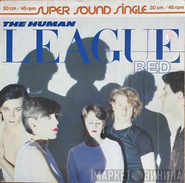  The Human League  - Love Action (I Believe In Love) / Open Your Heart