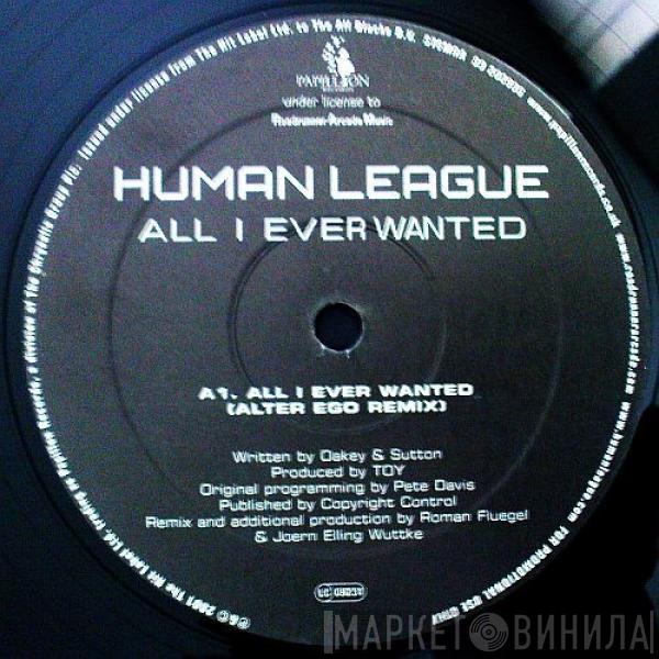  The Human League  - All I Ever Wanted