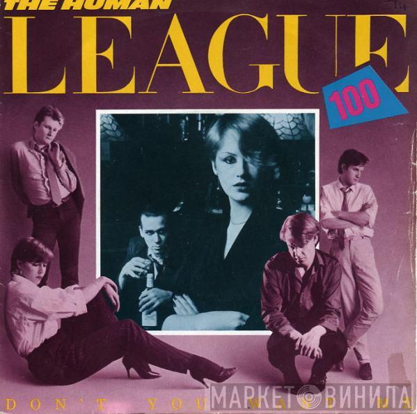 The Human League - Don't You Want Me