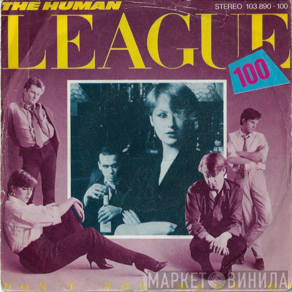  The Human League  - Don't You Want Me