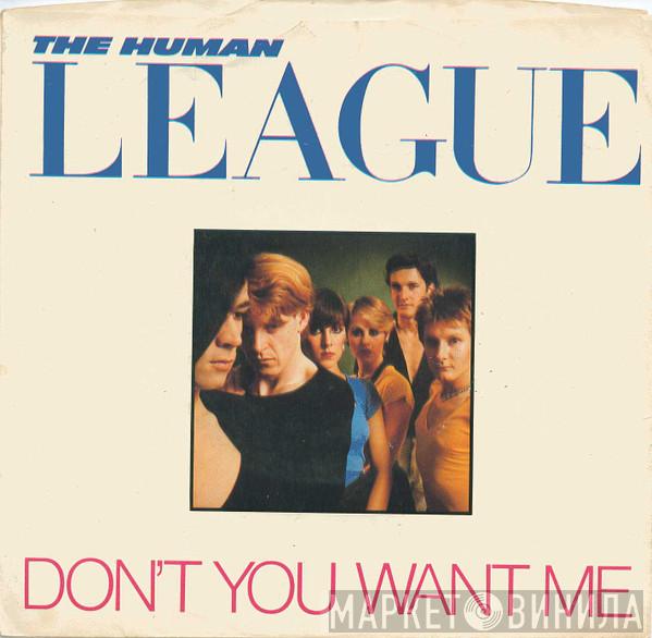  The Human League  - Don't You Want Me