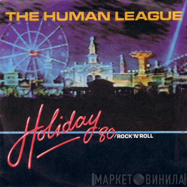 The Human League - Holiday 80 / Rock 'N' Roll