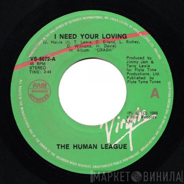  The Human League  - I Need Your Loving