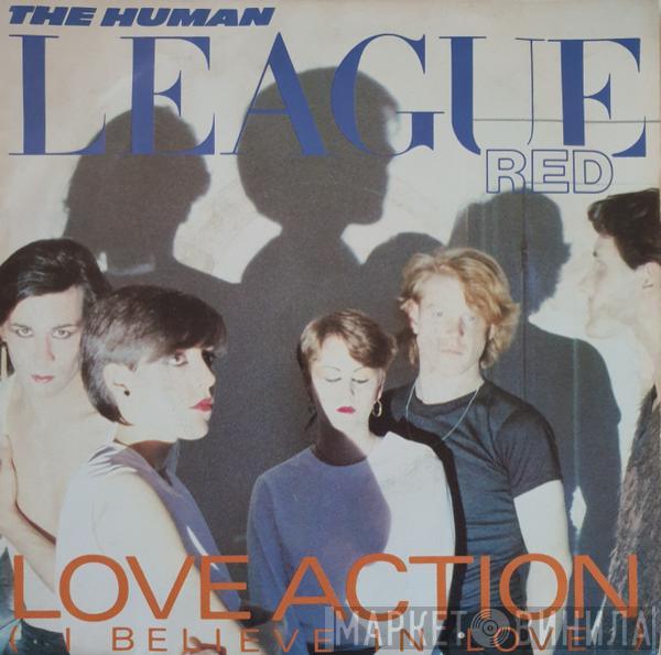 The Human League - Love Action (I Believe In Love)