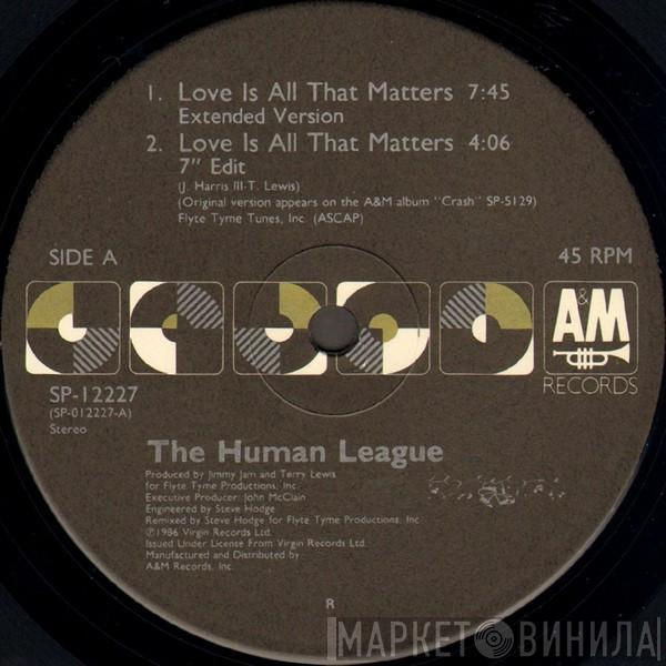  The Human League  - Love Is All That Matters