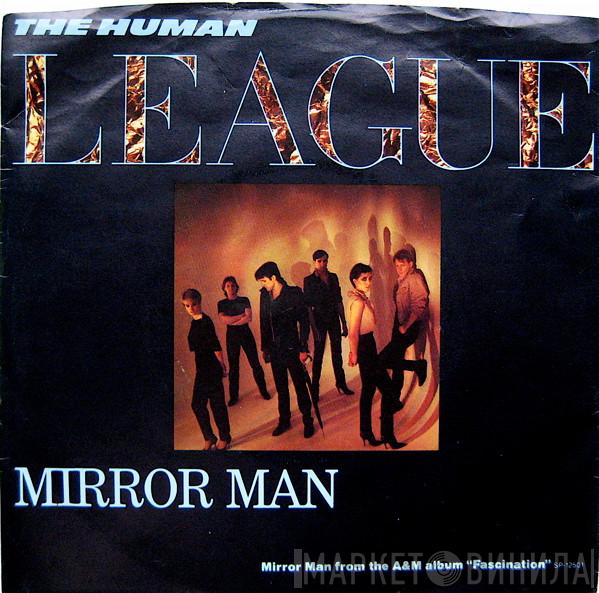  The Human League  - Mirror Man