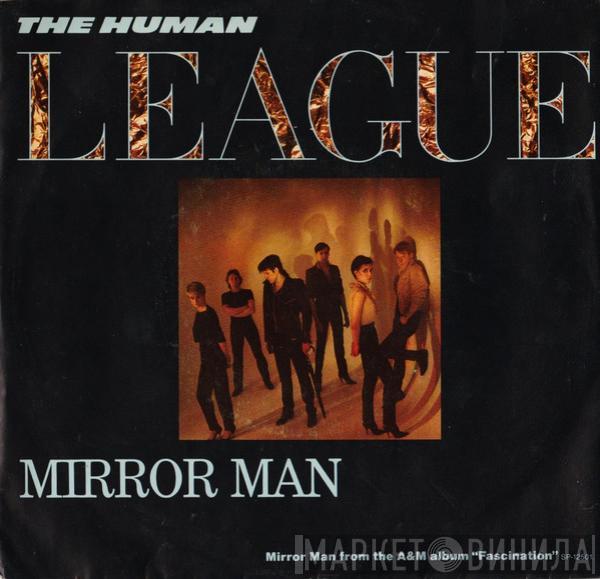  The Human League  - Mirror Man