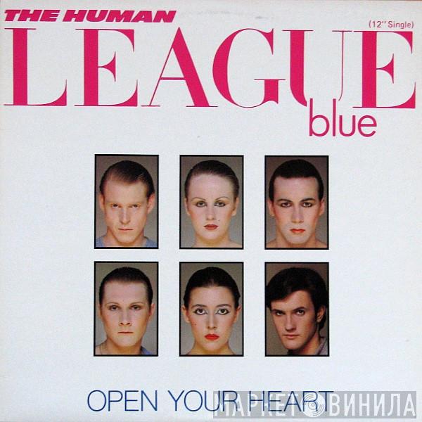  The Human League  - Open Your Heart