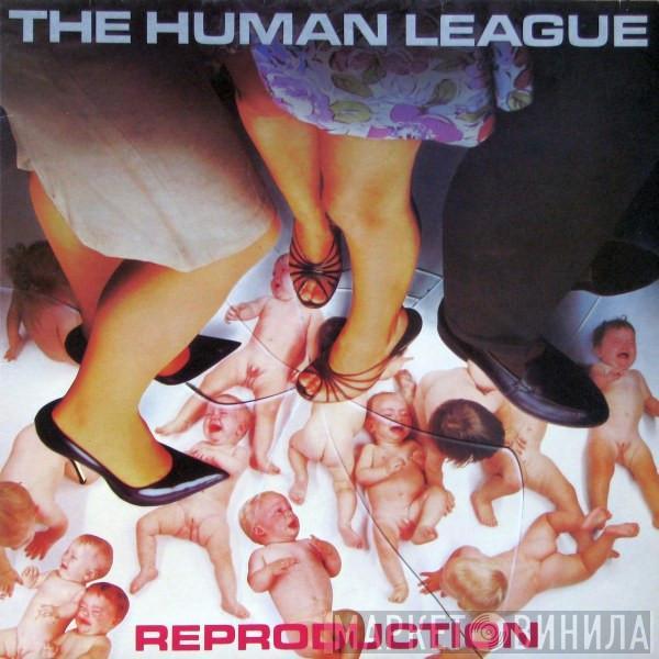 The Human League - Reproduction