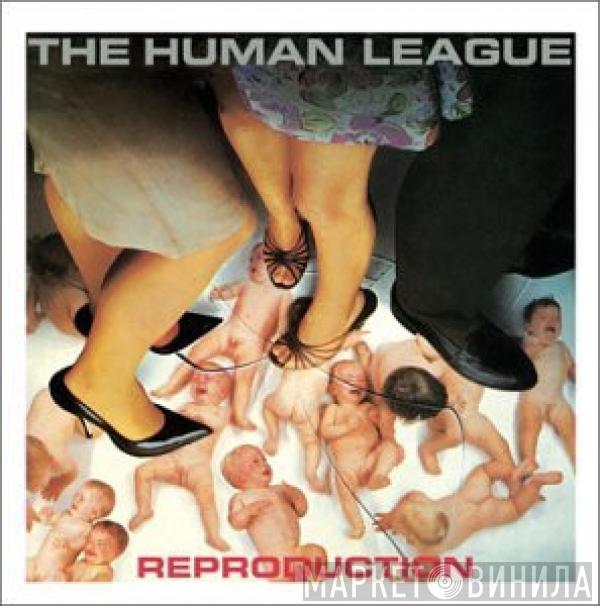  The Human League  - Reproduction