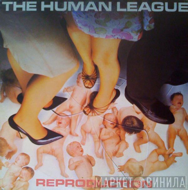  The Human League  - Reproduction