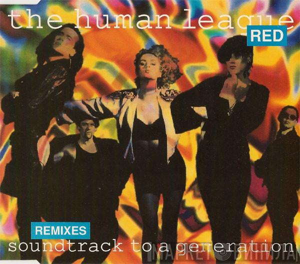 The Human League - Soundtrack To A Generation (Remixes)