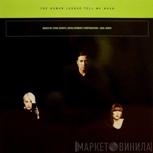 The Human League - Tell Me When