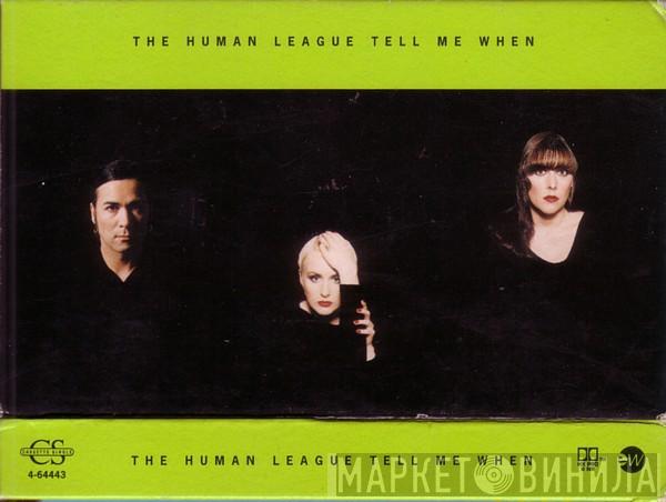  The Human League  - Tell Me When