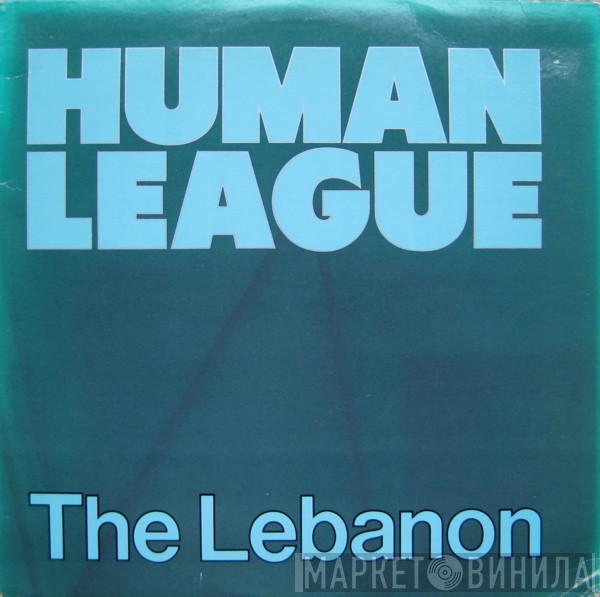  The Human League  - The Lebanon
