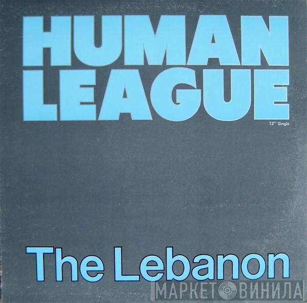  The Human League  - The Lebanon