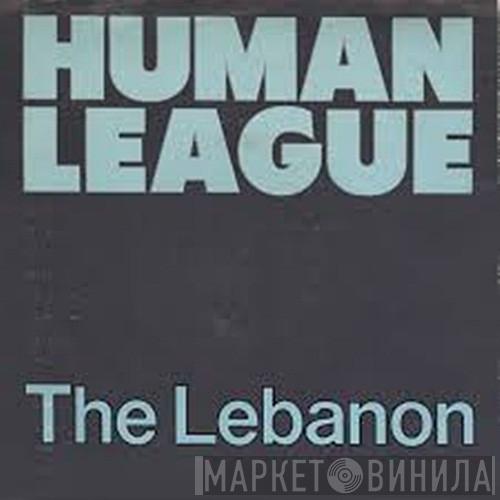  The Human League  - The Lebanon