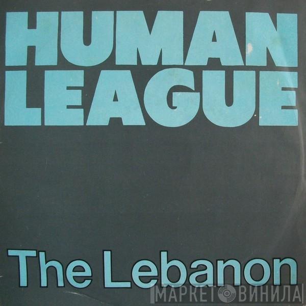  The Human League  - The Lebanon