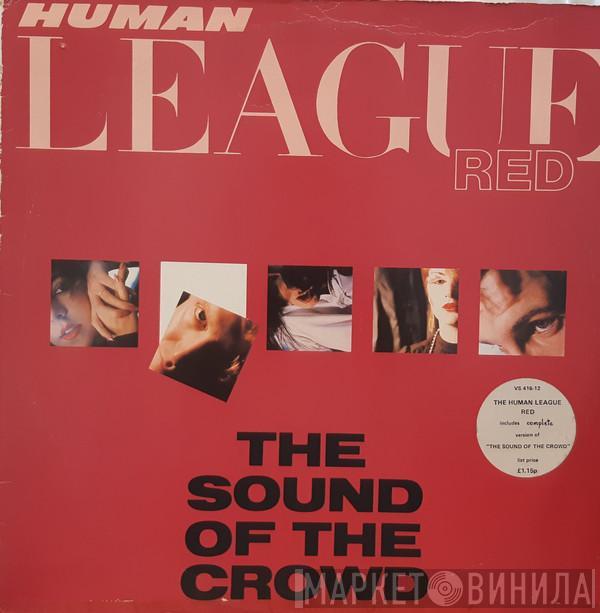 The Human League - The Sound Of The Crowd