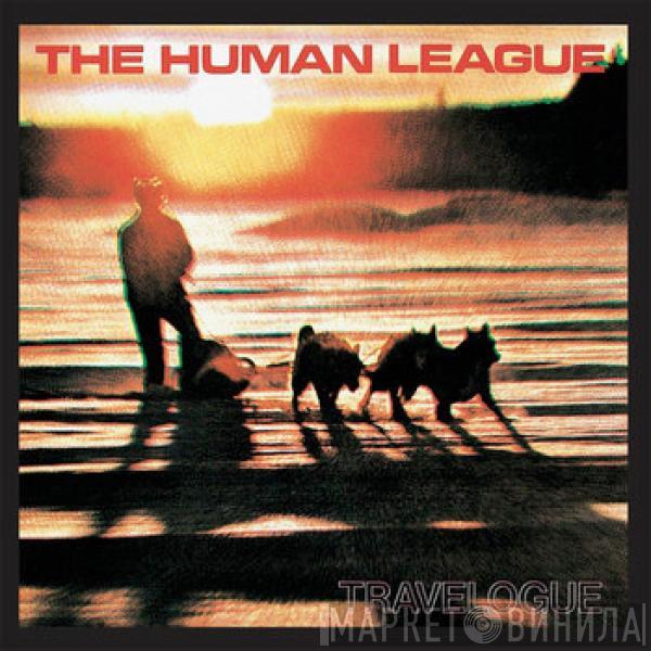  The Human League  - Travelogue