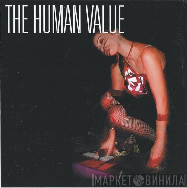 The Human Value - Give Me