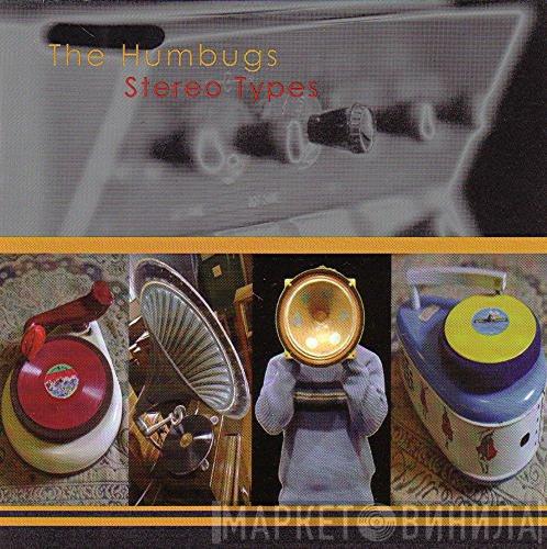 The Humbugs - Stereo Types