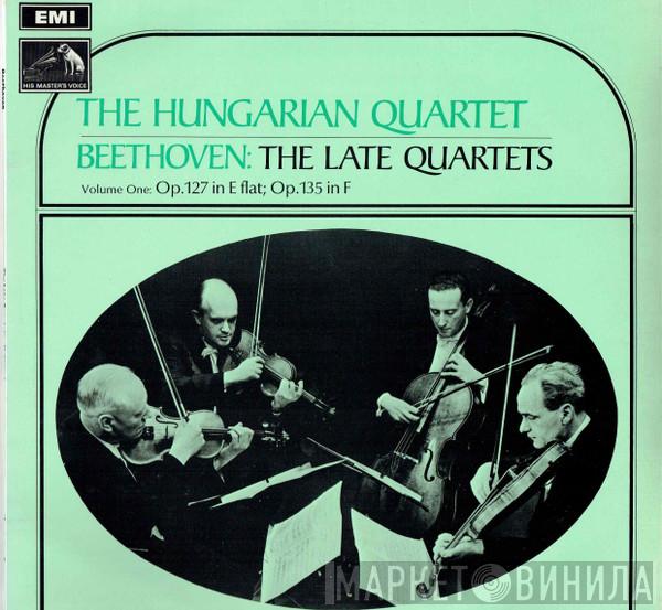 The Hungarian Quartet, Ludwig van Beethoven - The Late Quartets Volume One: Op. 127 In E Flat; Op. 135 In F