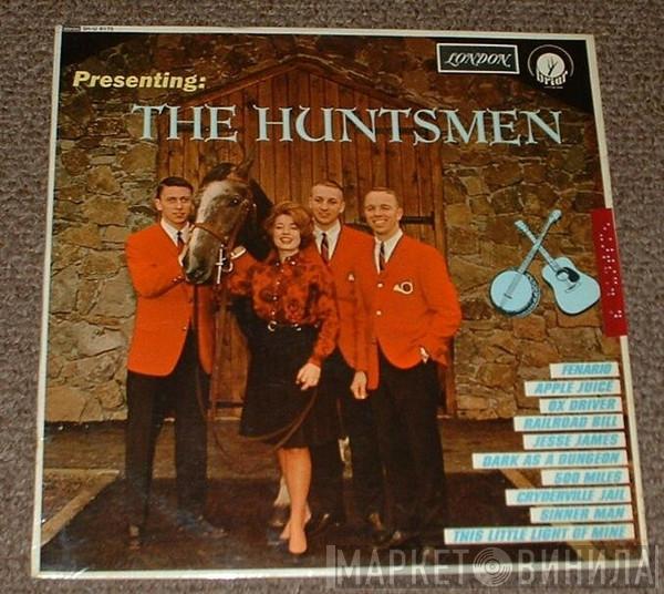 The Huntsmen  - Presenting The Huntsmen