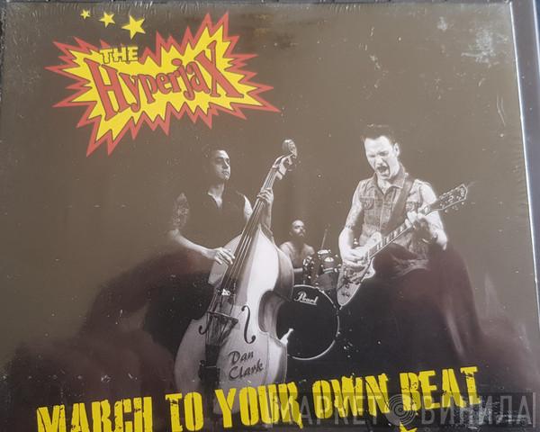 The Hyperjax - March To Your Own Beat
