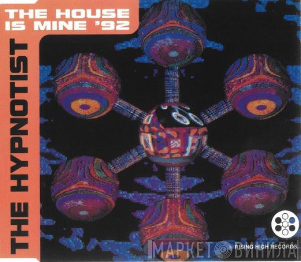  The Hypnotist  - The House Is Mine '92