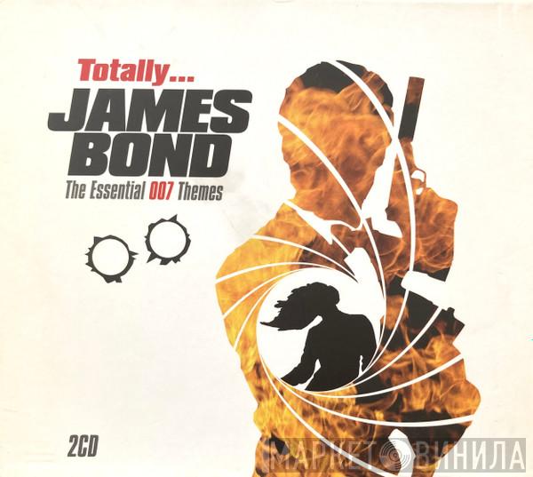The Ian Rich Orchestra - Totally...James Bond - The Essential 007 Themes