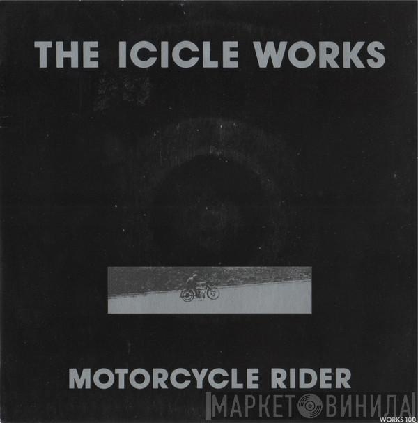 The Icicle Works - Motorcycle Rider