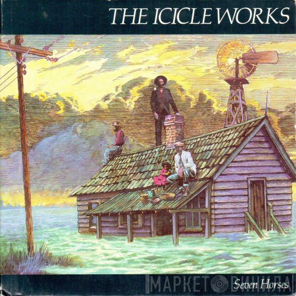 The Icicle Works - Seven Horses