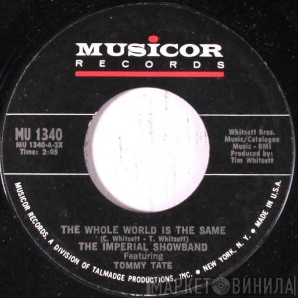 The Imperial Show Band, Tommy Tate - The Whole World Is The Same