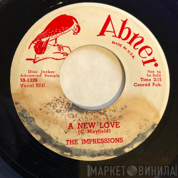  The Impressions  - A New Love / That You Love Me