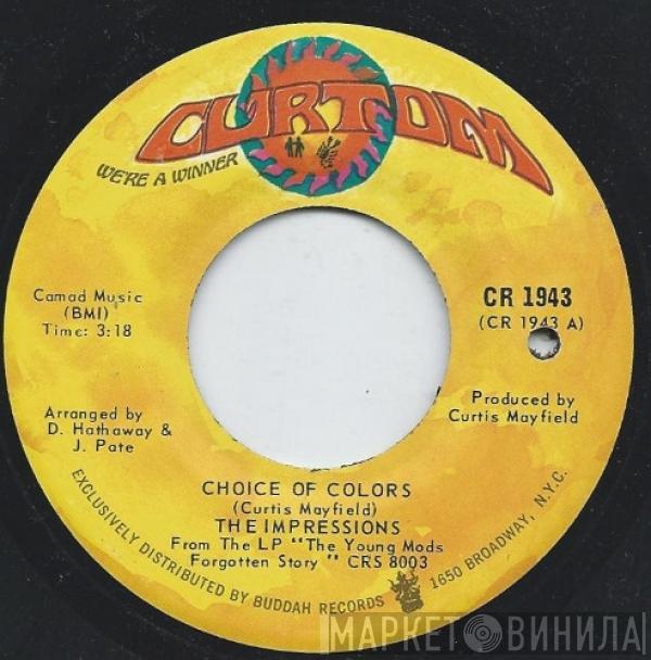  The Impressions  - Choice Of Colors / Mighty Mighty Spade & Whitey